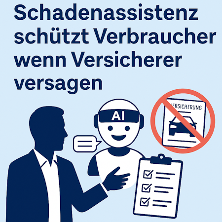 KI-gestützte Schadenassistenz: So werden Verbraucher geschützt, wenn Versicherer versagen